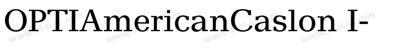 OPTIAmericanCaslon I字体转换
